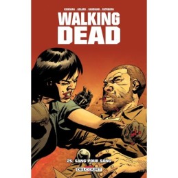 Walking Dead T25: Sang pour...