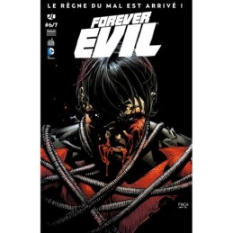 Forever Evil, N° 6/7 :...