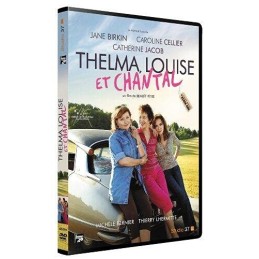 Thelma, Louise et Chantal...
