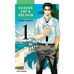 Badass Cop & Dolphin Tome 1...