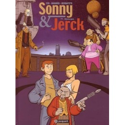 Sonny & Jerk, tome 1 :...
