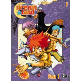 Dreamland T01: Feu ! Manga