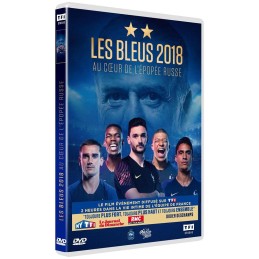 Les Bleus 2018 : Au coeur...