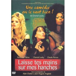 Laisse tes mains sur mes...