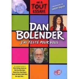 Dan Bolender : J'ai testé...
