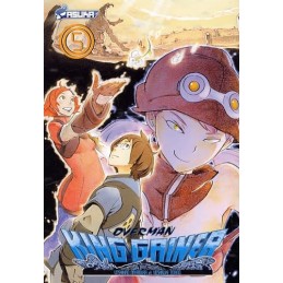 Overman King Gainer, Tome 5...