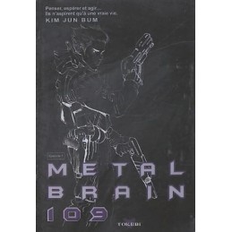 Metal Brain, tome 1