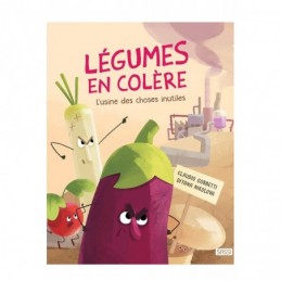 Légumes en colère l'usine...