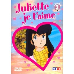 Juliette je t'aime - Vol.3...