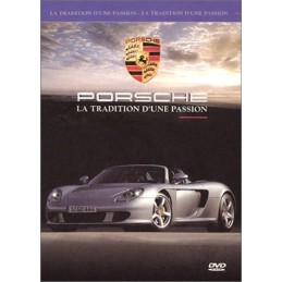 Porsche, La Tradition d'une...