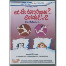 et la tendresse Bordel n°2...