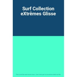 Surf Collection eXtrêmes...