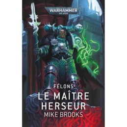 Félons : Le Maître Herseur