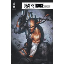 Deathstroke Rebirth - Tome...
