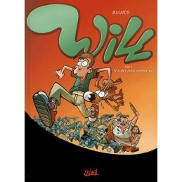 Will, tome 1 : Y a des...