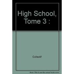 High School, Tome 3 : Occasion